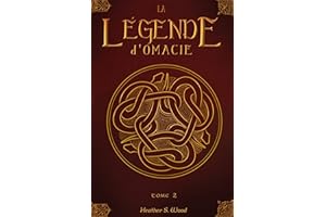 La légende d'Omacie: Tome 2 (French Edition)