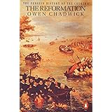 The Reformation (The Penguin History of the Church) (v. 3)