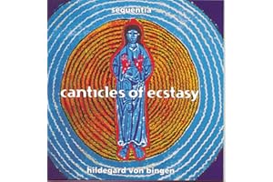 Von Bingen: Canticles of Ecstasy