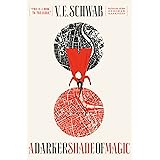 A Darker Shade of Magic: A Novel (Shades of Magic, 1)