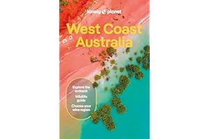 Lonely Planet West Coast Australia: Detailed Itineraries | Travel Like a Local | Insider Tips | Covers Perth, Margaret River, South Coast, Ningaloo Coast, Broome, and more (Travel Guide)
