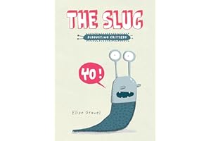 The Slug: The Disgusting Critters Series