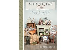 Stitch It for Fall: Seasonal Sewing Projects to Craft and Quilt