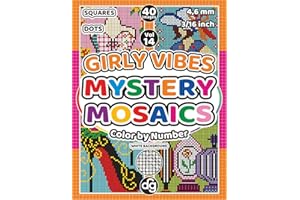 Girly Vibes Mystery Mosaics Color by Number for Adults & Teens: Pixel Art Hidden Pictures with Squares and Dots for Women and Girls for Relaxation and Creative Stress Relief