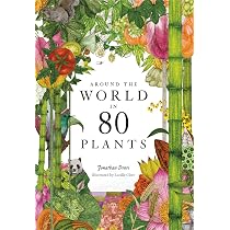 Around the World in 80 Plants: Second Edition: Drori, Jonathan
