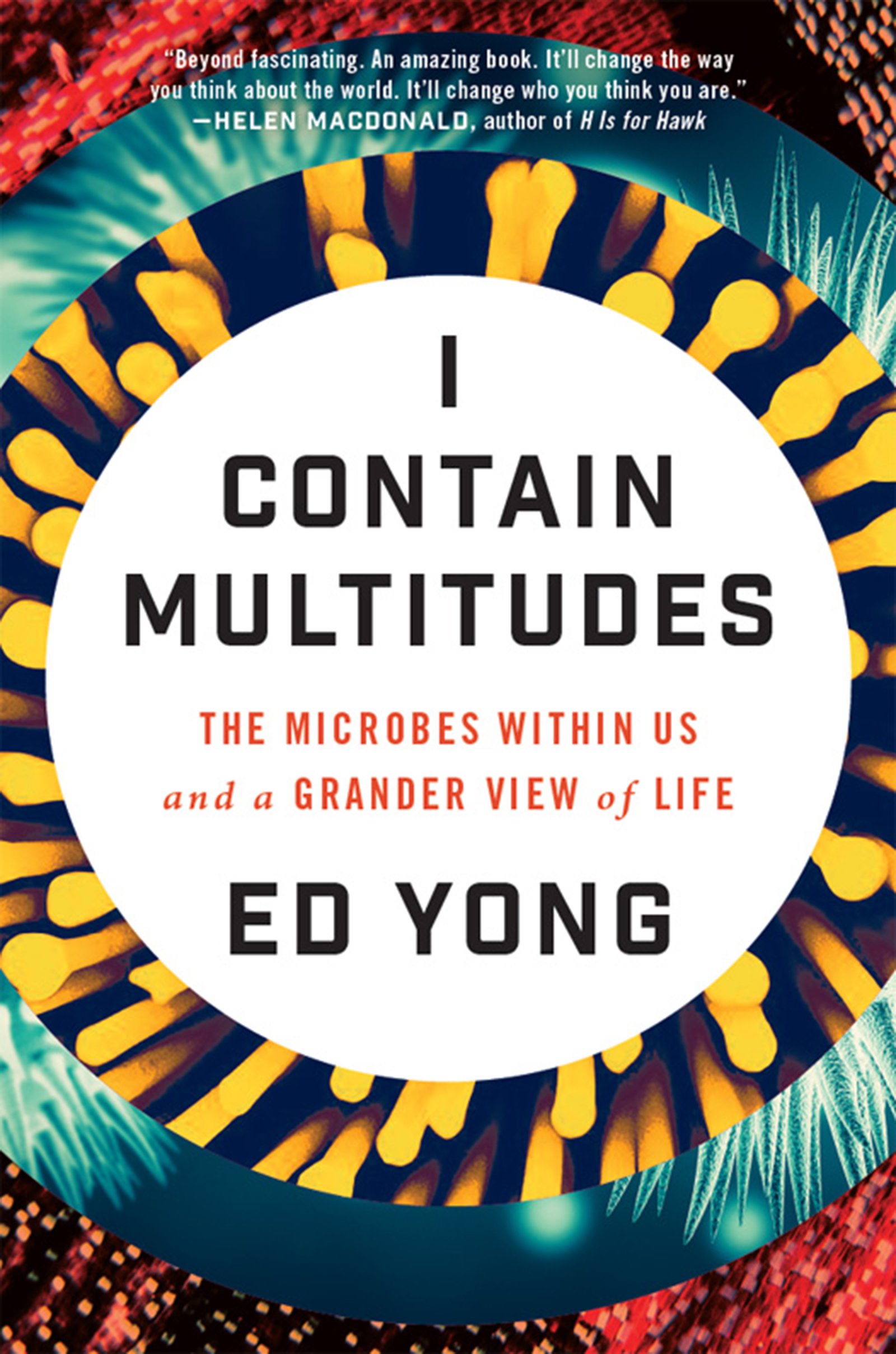 I Contain Multitudes: The Microbes Within Us and a