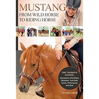 Mustang: From Wild Horse to Riding Horse: Gabor, Vivian