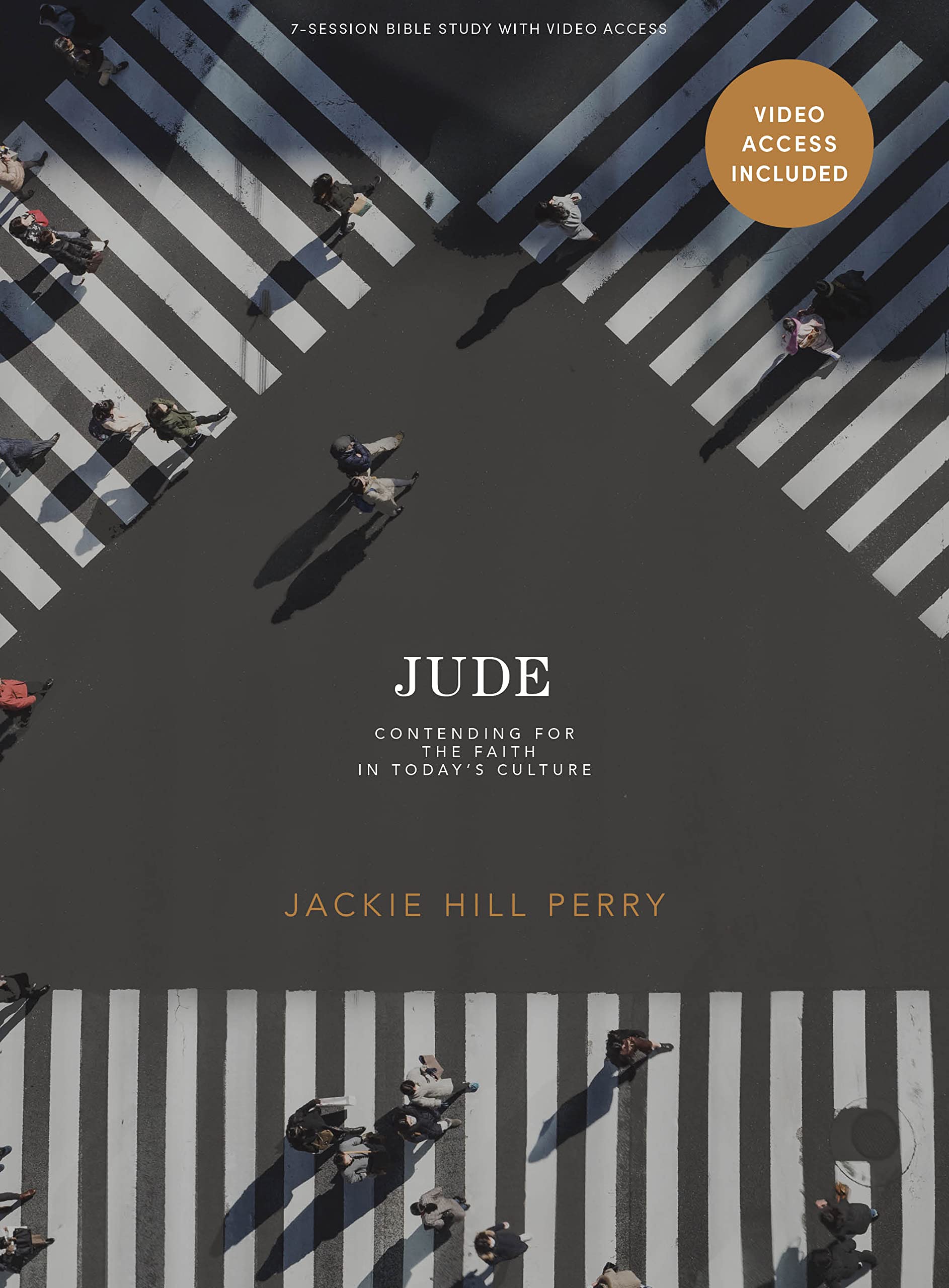 Jude: Contending for the Faith in Today's Culture - Bible Study Book with Video Access Jude: Contending for the Faith in Today's Culture - Bible Study Book with Video Access Paperback