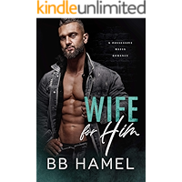 Wife For Him: A Possessive Mafia Romance book cover Wife For Him: A Possessive Mafia Romance book cover