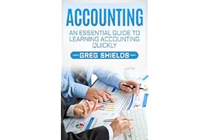 Accounting: An Essential Guide to Learning Accounting Quickly