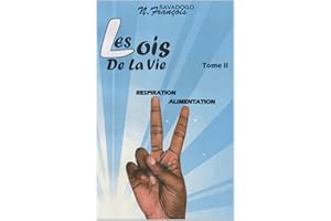 LES LOIS DE LA VIE: Tome 2 L’ALIMENTATION (French Edition)