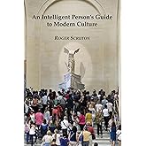 An Intelligent Person's Guide to Modern Culture