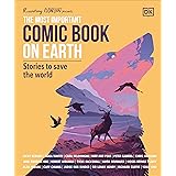 The Most Important Comic Book on Earth: Stories to Save the World