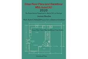 Draw Floor Plans and Elevations with AutoCAD: No Experience Required (2020)