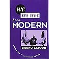 We Have Never Been Modern