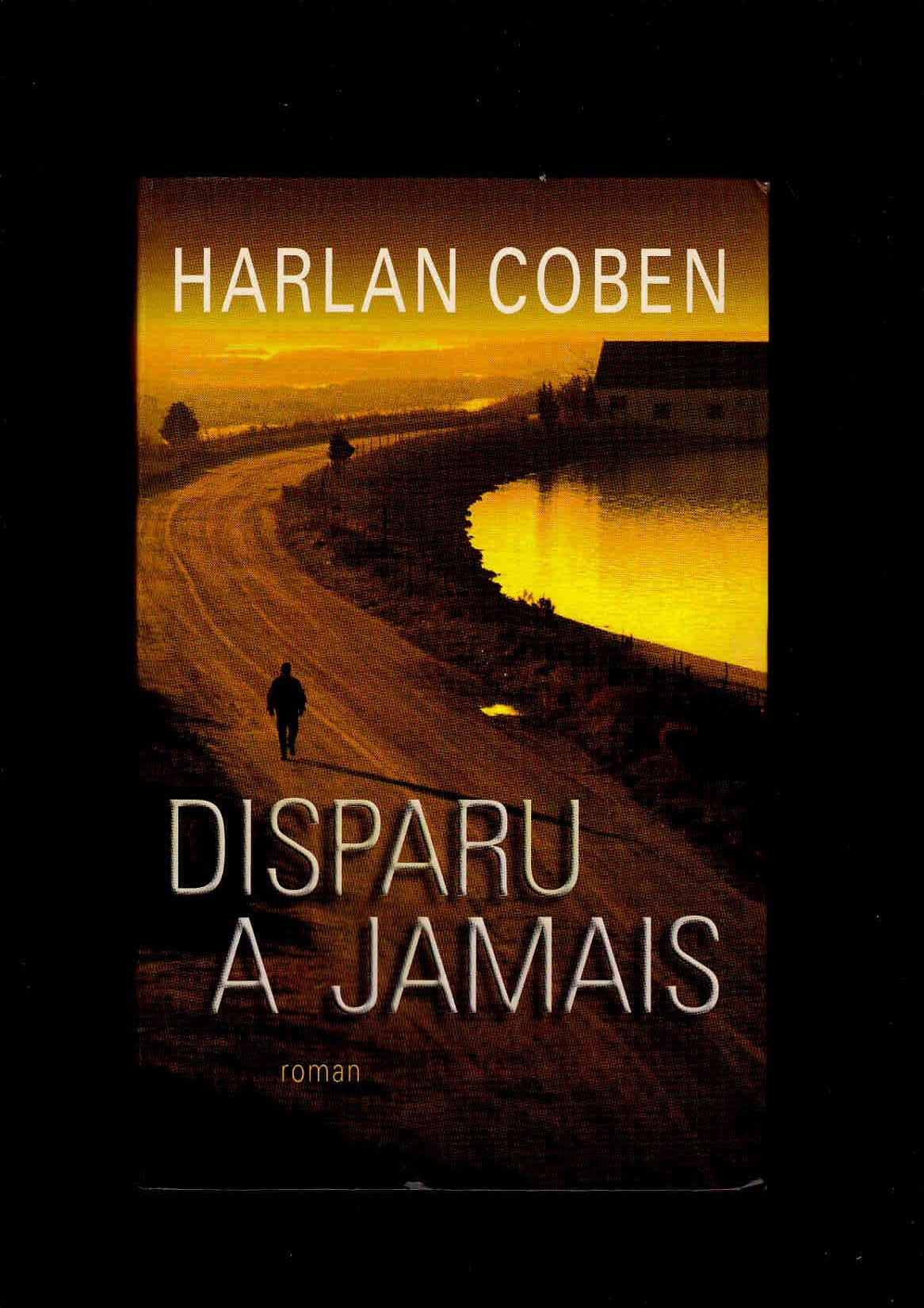 Amazon Fr Disparu A Jamais Coben Harlan Azimi Roxane Livres