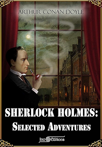 Download Sherlock Holmes: Selected Adventures (Ino Editions Book 1) (English Edition) PDF