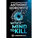 With a Mind to Kill: A James Bond Novel