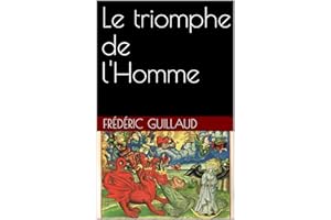 Le triomphe de l'Homme (Apologétique) (French Edition)