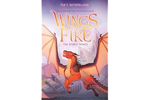 The Hybrid Prince (Wings of Fire, Book 16)