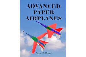 Advanced Paper Airplanes