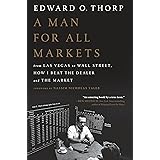 A Man for All Markets: From Las Vegas to Wall Street, How I Beat the Dealer and the Market
