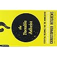 The Portable Atheist: Essential Readings for the Nonbeliever