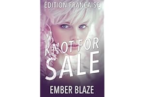 Knot for Sale, Édition Française (L'Univers des Meutes t. 3) (French Edition)