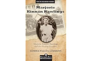 Marjorie Kinnan Rawlings and the Florida Crackers (Pineapple Press Biography)