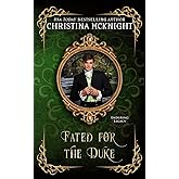 Fated For The Duke (Enduring Legacy)