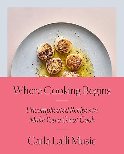 Download Where Cooking Begins: Uncomplicated Recipes to Make You a Great Cook: A Cookbook PDF