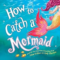 How to Catch a Mermaid
