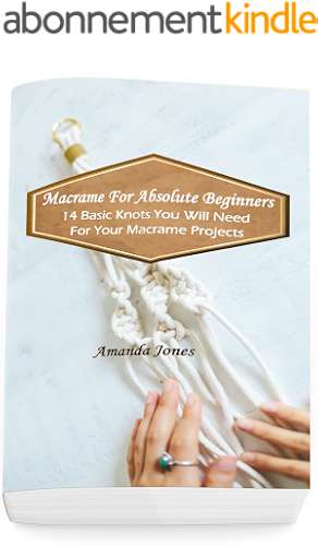 Download Macrame For Absolute Beginners: 14 Basic Knots You Will Need For Your Macrame Projects: (Step-by-Step Pictures) (English Edition) PDF