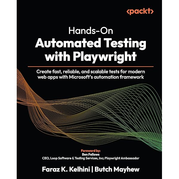 Complete Guide to Test Automation: Techniques, Practices, and