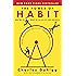 The Power of Habit: Why We Do What We Do in Life and Business