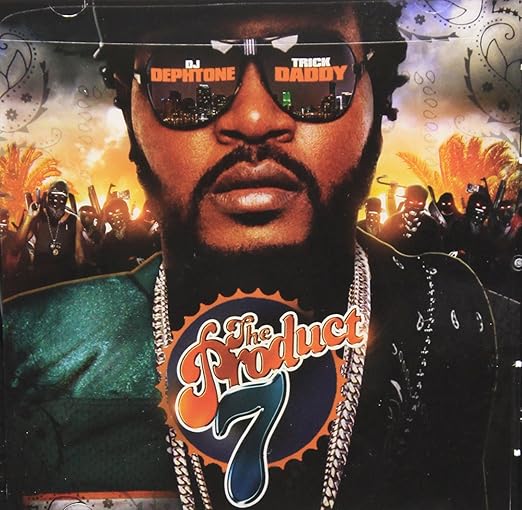Trick Daddy Product 7 Music