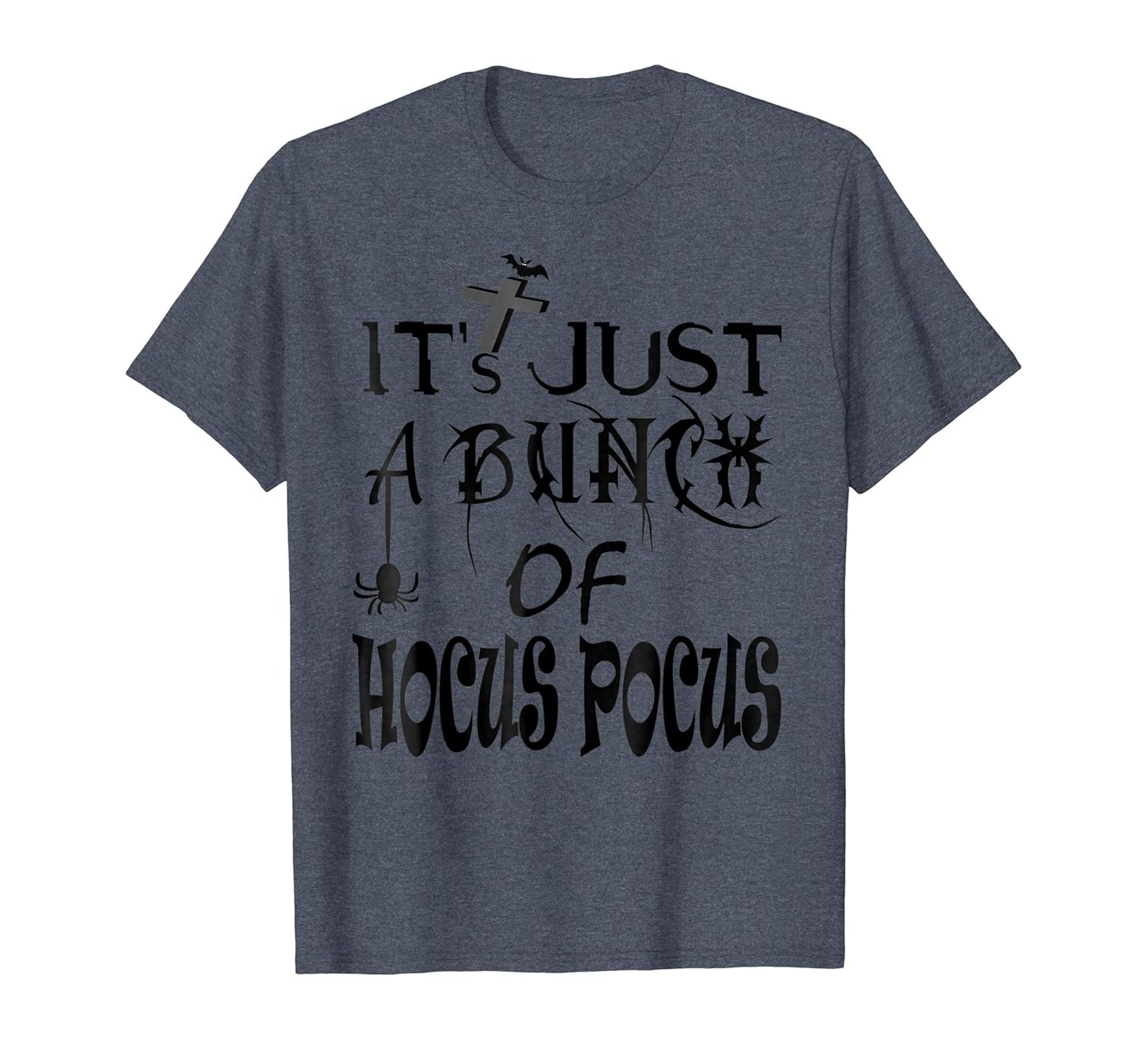 It's Just a Bunch of Hocus Pocus T-Shirt Funny Witch Tshirt-ANZ