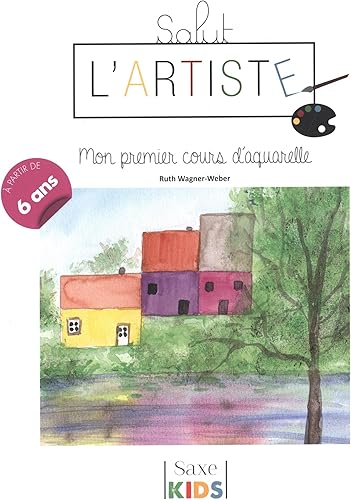 Download Salut l'artiste : Mon premier cours d'aquarelle PDF