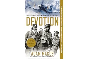 Devotion: An Epic Story of Heroism, Friendship, and Sacrifice