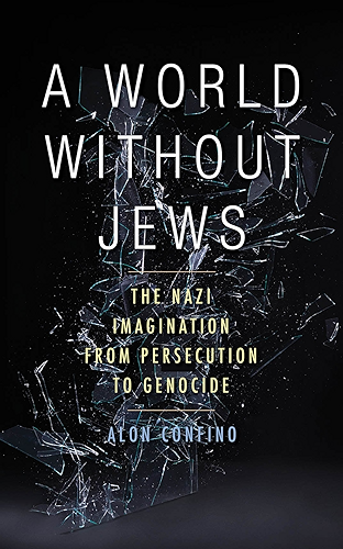 Download A World Without Jews:The Nazi Imagination from Persecution to Genocide (English Edition) PDF