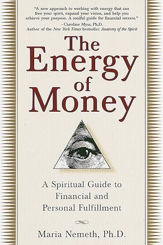 Download The Energy of Money: A Spiritual Guide to Financial and Personal Fulfillment PDF