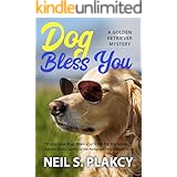 Dog Bless You (Cozy Dog Mystery): Golden Retriever Mystery #4 (Golden Retriever Mysteries)