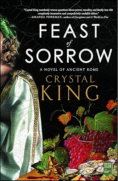 Amazon Com Feast Of Sorrow A Novel Of Ancient Rome Ebook