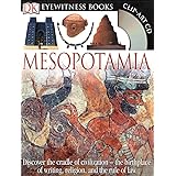 DK Eyewitness Books: Mesopotamia: Discover the Cradle of Civilization―the Birthplace of Writing, Religion, and the