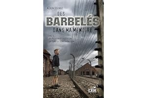 Du peloton d'exécution au camp de concentration (Des barbelés dans ma mémoire) (French Edition)