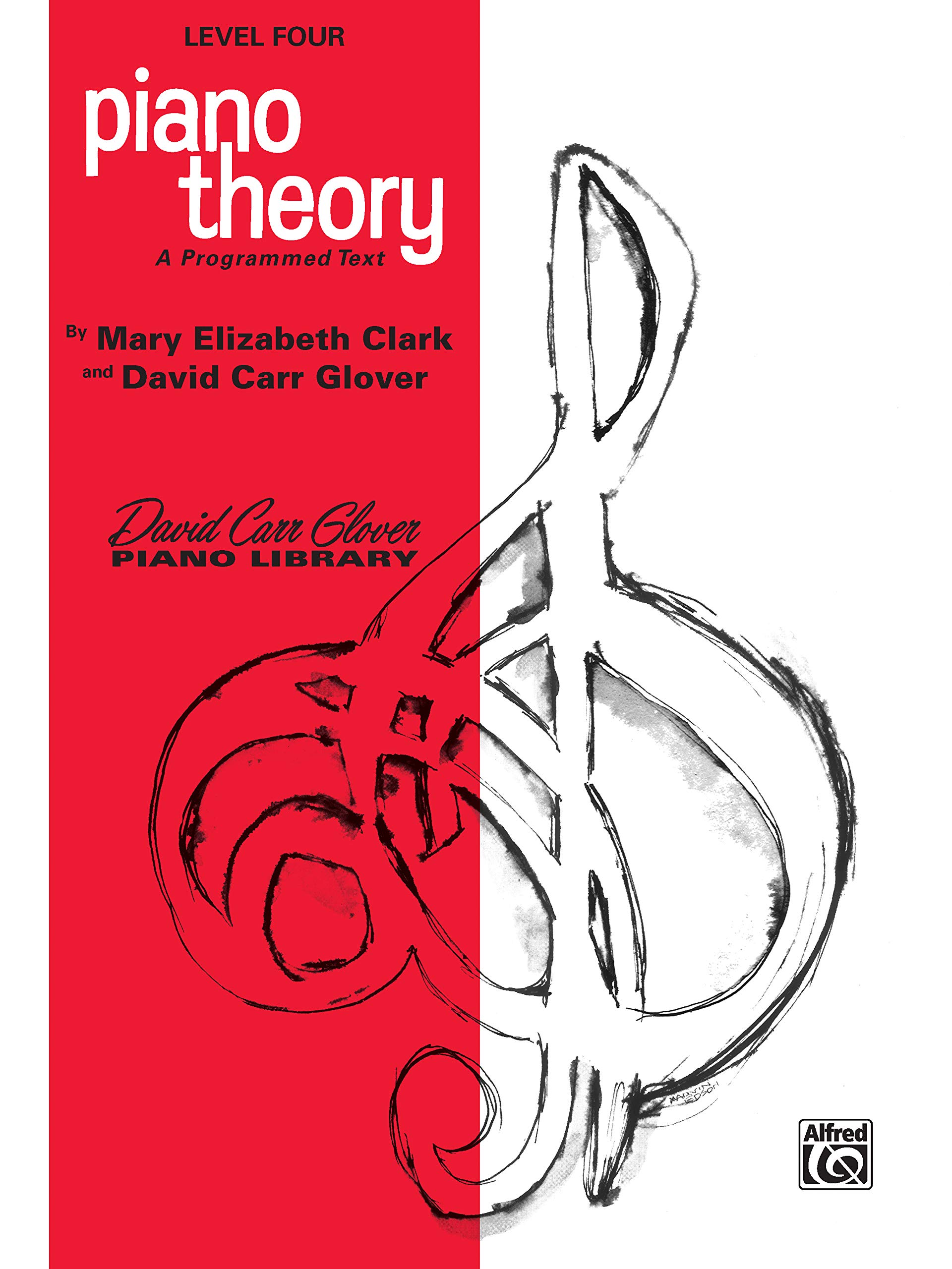 Piano Theory Level 4 A Programmed Text David Carr Glover Piano Library Clark Mary Elizabeth Glover David Carr 9780769236025 Amazon Com Books