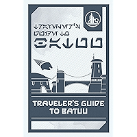 Star Wars: Galaxy's Edge: Traveler's Guide to Batuu book cover Star Wars: Galaxy's Edge: Traveler's Guide to Batuu book cover