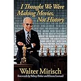 I Thought We Were Making Movies, Not History (Wisconsin Film Studies)