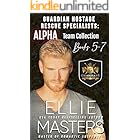ALPHA TEAM: Bundle Books 5-7: Guardian Hostage Rescue Specialists (Guardian Hostage Rescue Specialists Bundles Book 2)