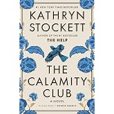 The Calamity Club: A Novel